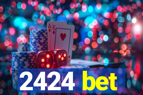 2424 bet